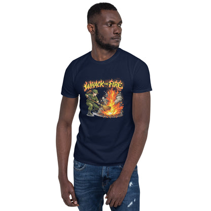 Whack The Fire T-Shirt