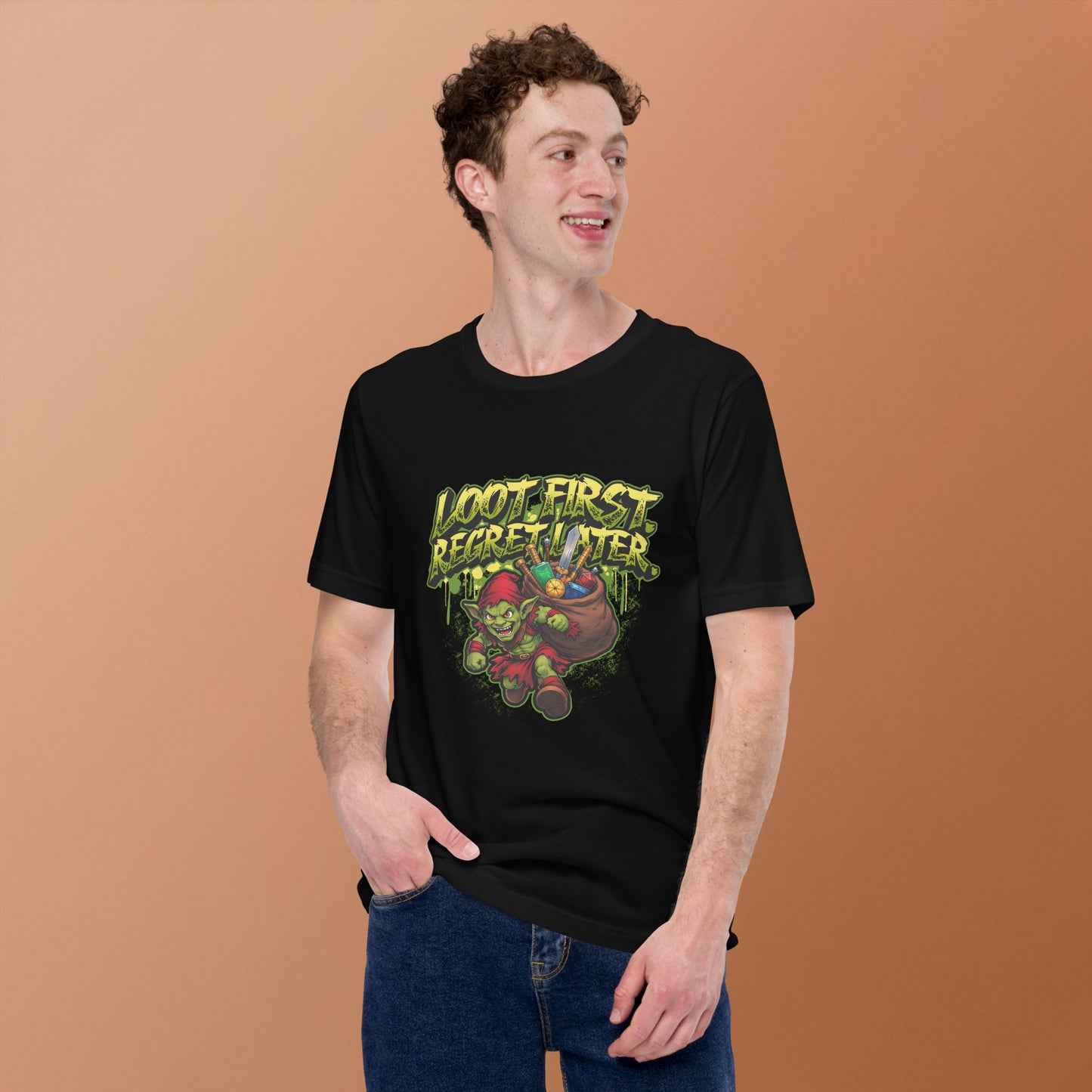 Loot First Regret Later Unisex t-shirt