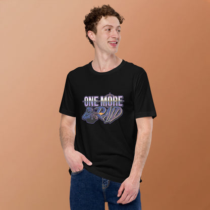 One More Raid Unisex t-shirt