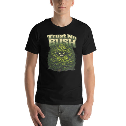 Trust No Bush Unisex t-shirt