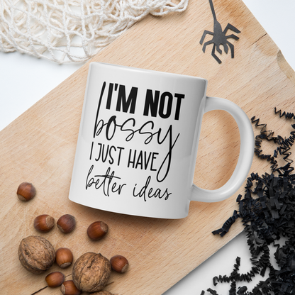 I'm Not Bossy Coffee Mug