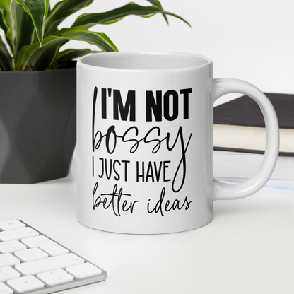 I'm Not Bossy Coffee Mug