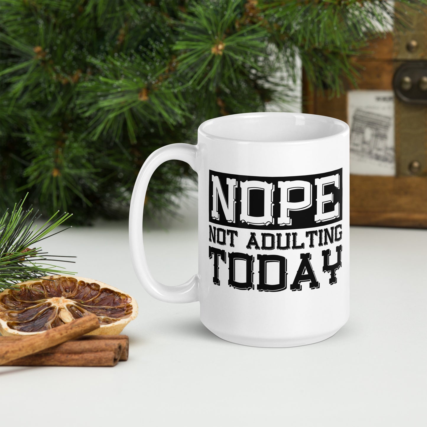 Not Adulting Today Coffee Mug