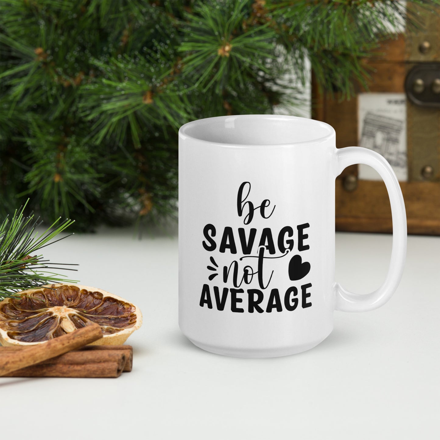 Be Savage Not Average Coffee Mug